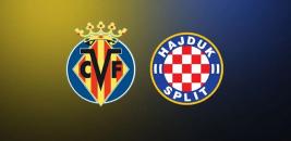 Nhận định - Soi kèo bóng đá Villarreal vs Hajduk Split hôm nay, 01h45 ngày 19/08